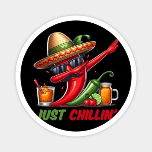 Just Chillin' Dabbing Chili Pepper Cinco De Mayo Magnet